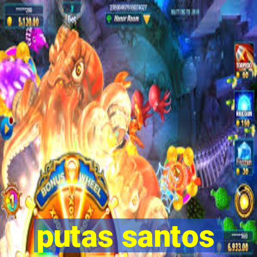 putas santos